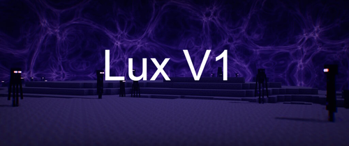 Lux V1 [1.16.5] [1.11.2] [1.8.2] [1.7.10]